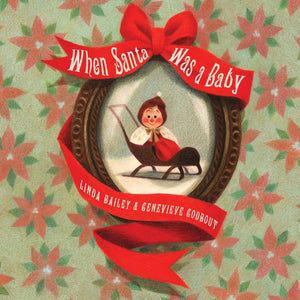 When Santa Was a Baby - Book