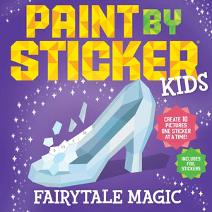Paint By Sticker Kids: Fairytale Magic
