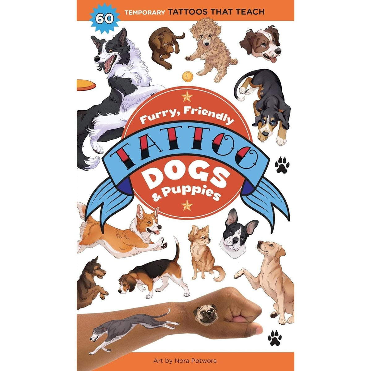 Furry, Friendly Tattoo Dogs and Puppies: 50 Temporary Tattoos That Teach
