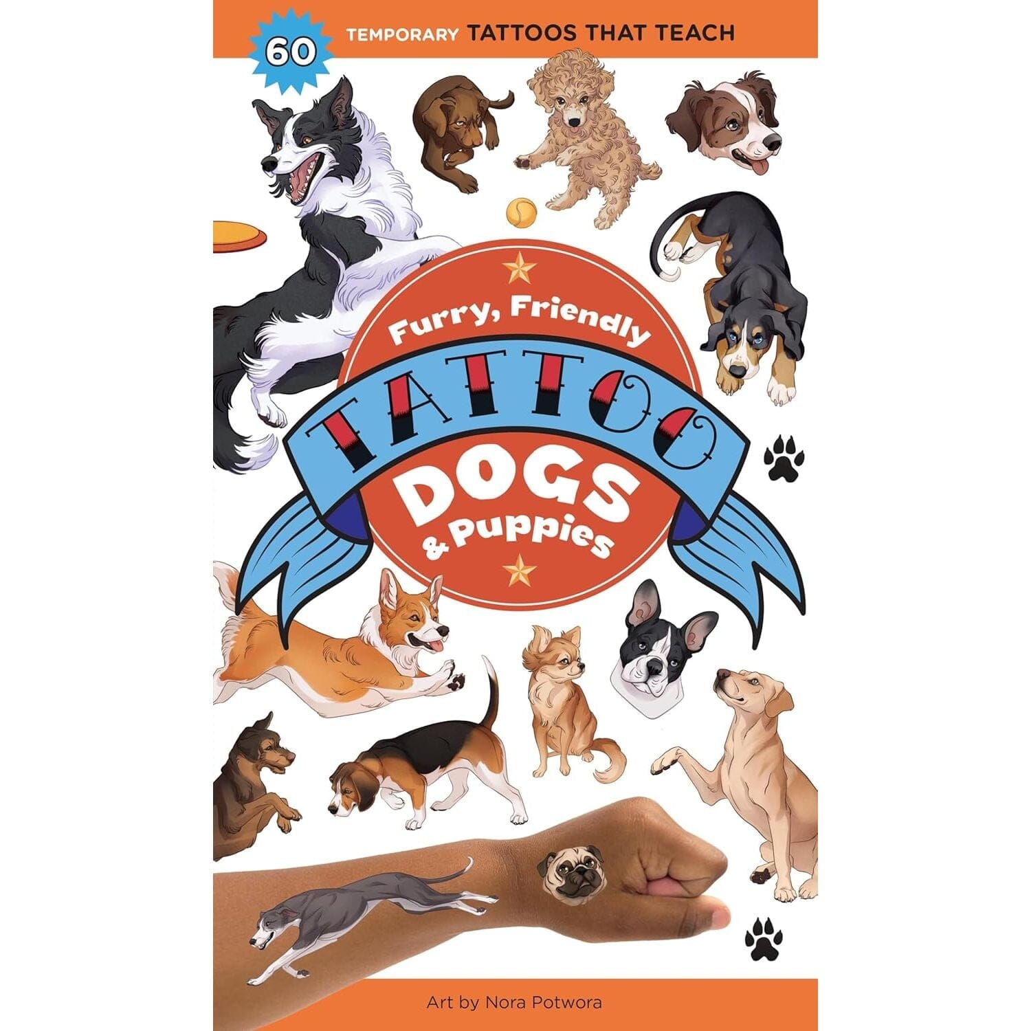 Furry, Friendly Tattoo Dogs and Puppies: 50 Temporary Tattoos That Teach