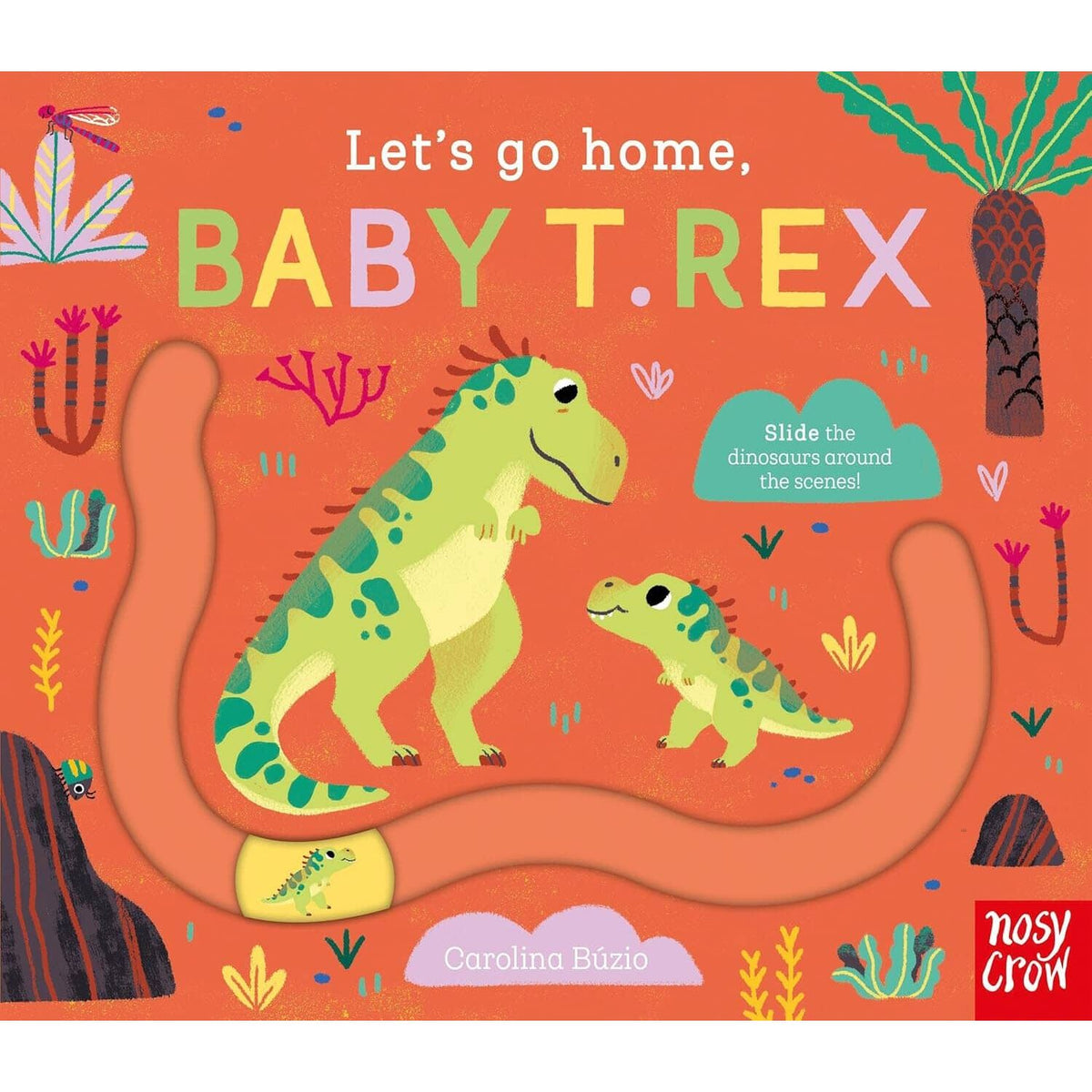 Let's Go Home, Baby T-Rex