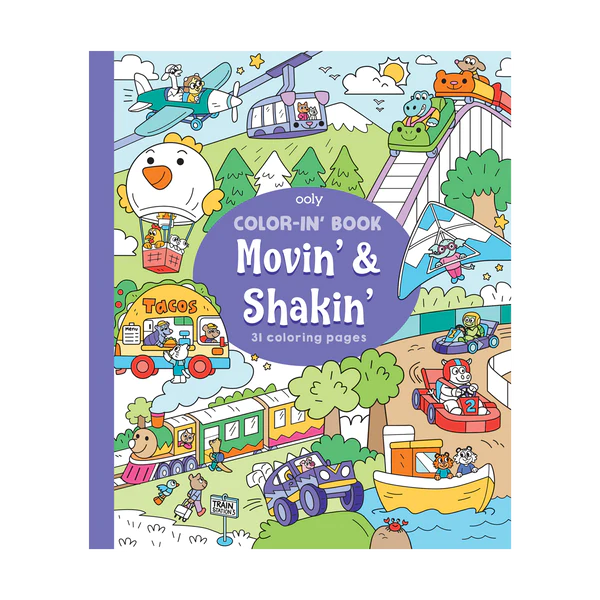 Ooly Color-in' Book: Movin' & Shakin'