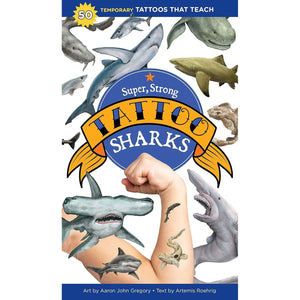 Super, Strong Tattoo Sharks: 50 Temporary Tattoos That Teach