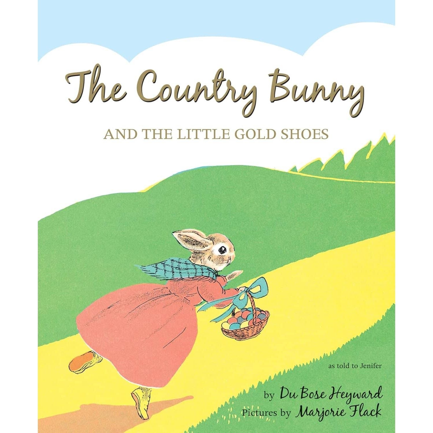 The Country Bunny and the Little Gold Shoes (75th Anniversary Edition)
