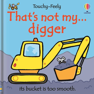 Usborne Touchy-Feely That's Not My Digger
