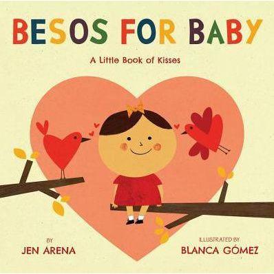 Besos For Baby: A Little Book of Kisses