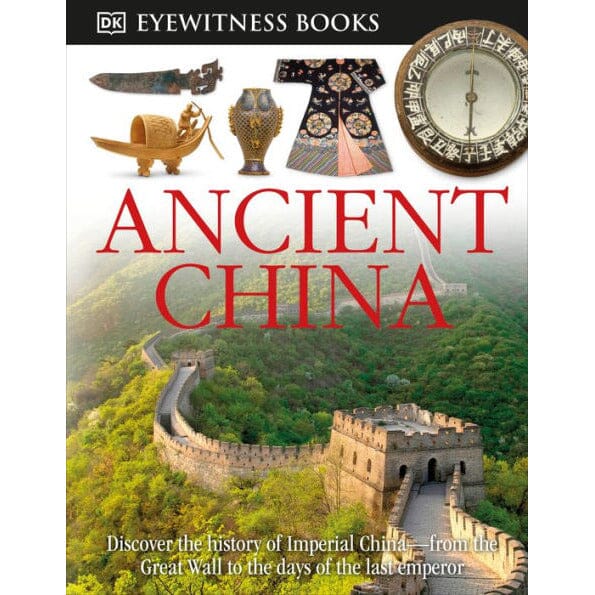 Eyewitness: Ancient China