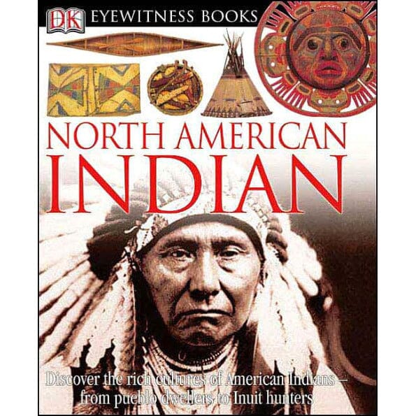 Eyewitness: North American Indian